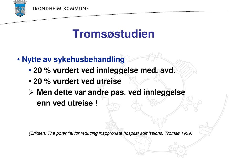 20 % vurdert ved utreise Men dette var andre pas.