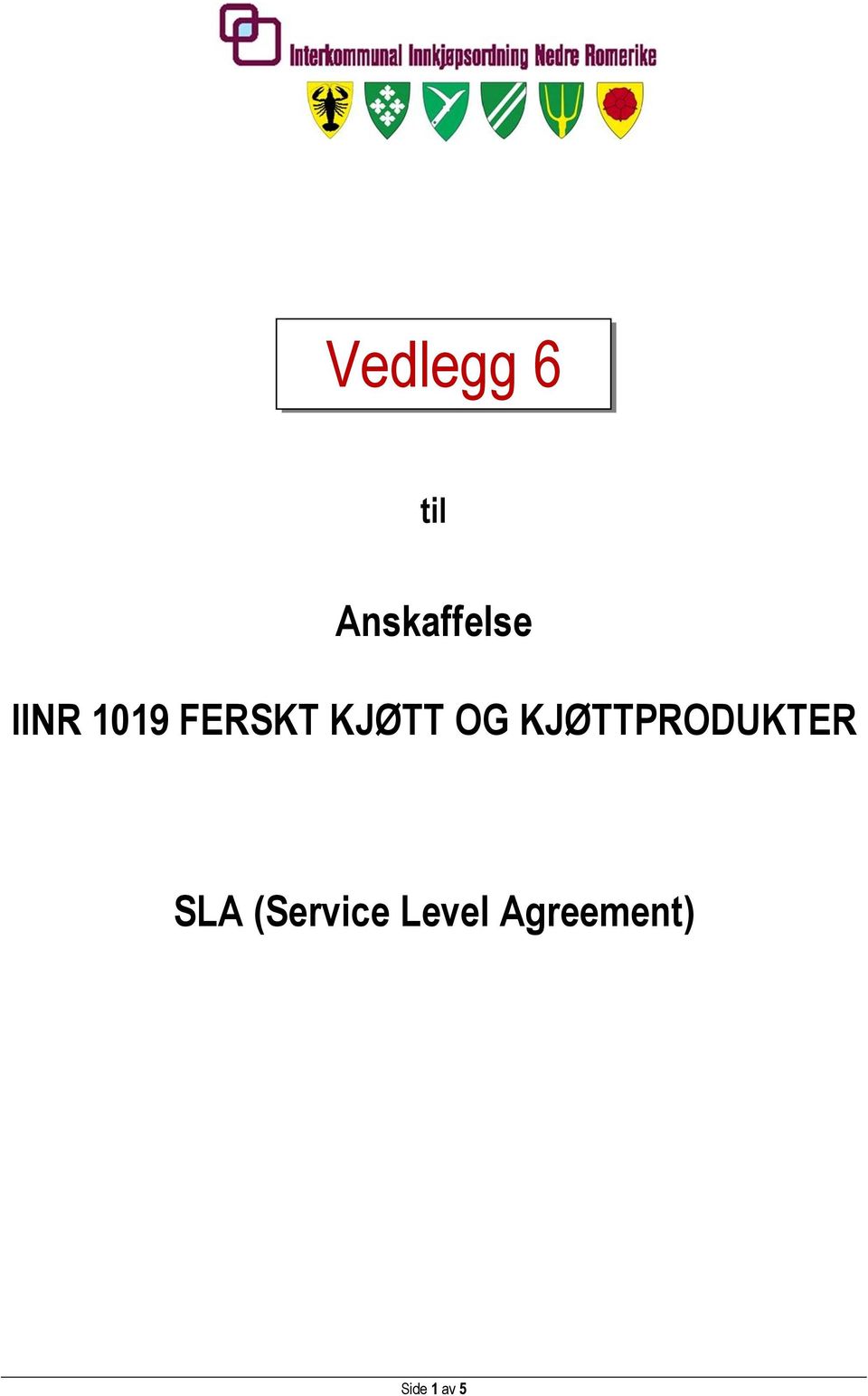 KJØTTPRODUKTER SLA