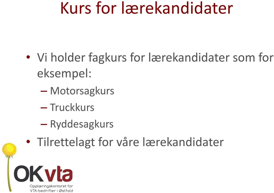 eksempel: Motorsagkurs Truckkurs