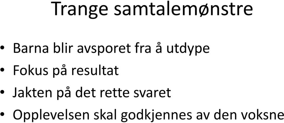 resultat Jakten på det rette svaret