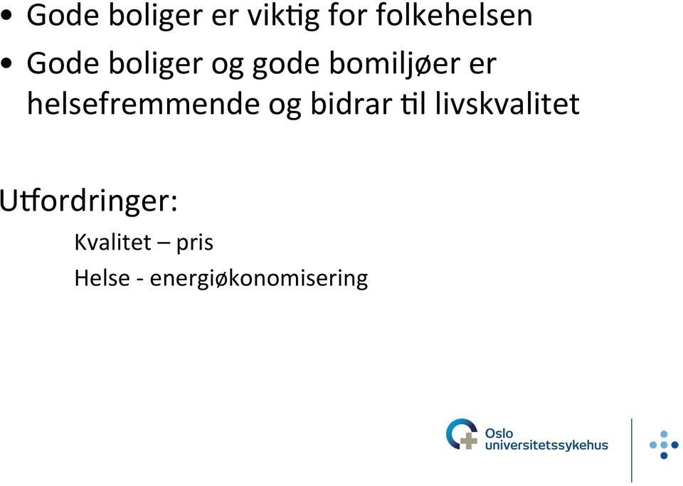 helsefremmendeogbidrar$llivskvalitet