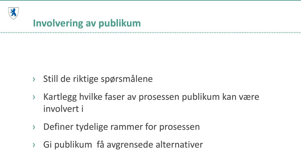 publikum kan være involvert i Definer tydelige