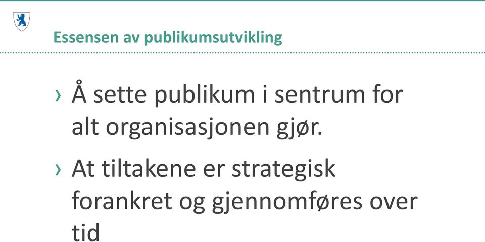 organisasjonen gjør.