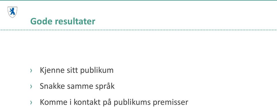 samme språk Komme i