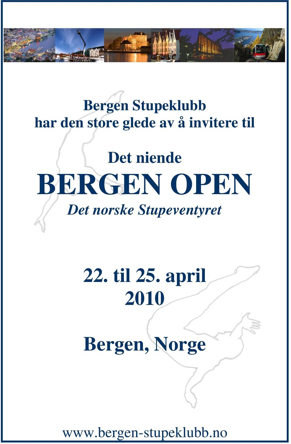 norske Stupeventyret 22. til 25.