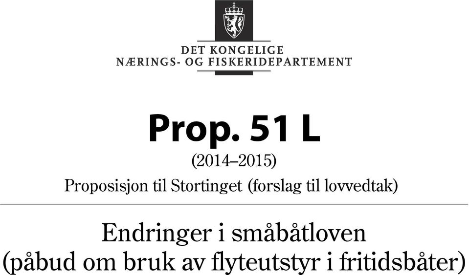 lovvedtak) Endringer i småbåtloven