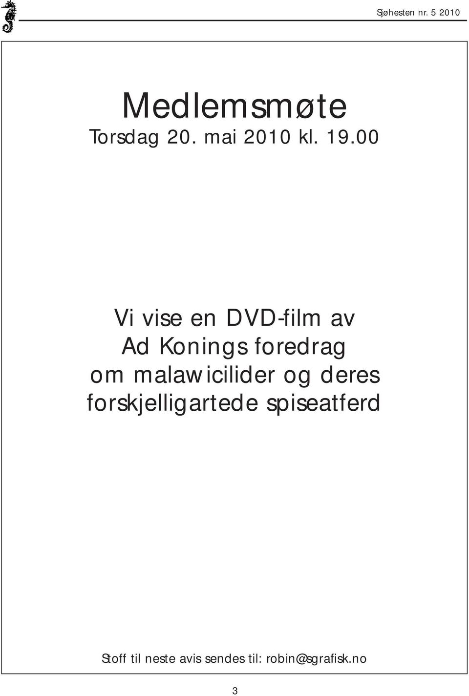00 Vi vise en DVD-film av Ad Konings foredrag om
