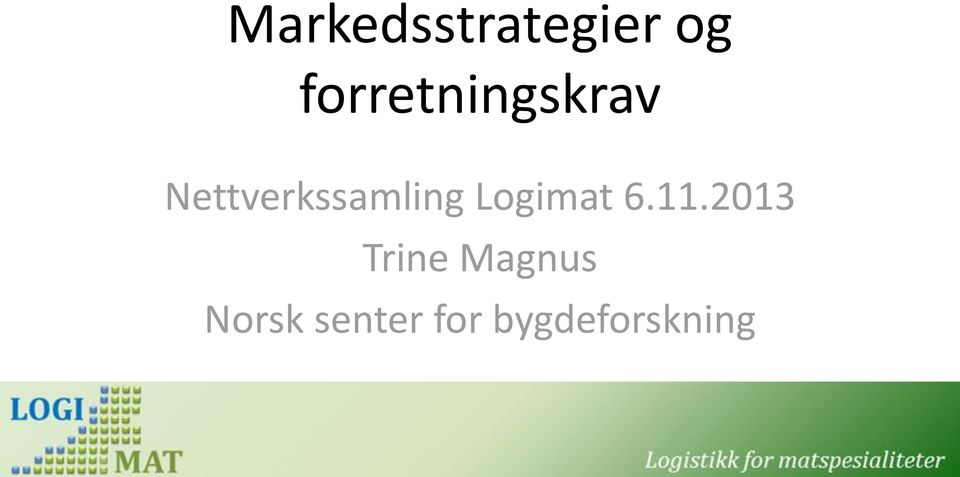 Nettverkssamling Logimat 6.