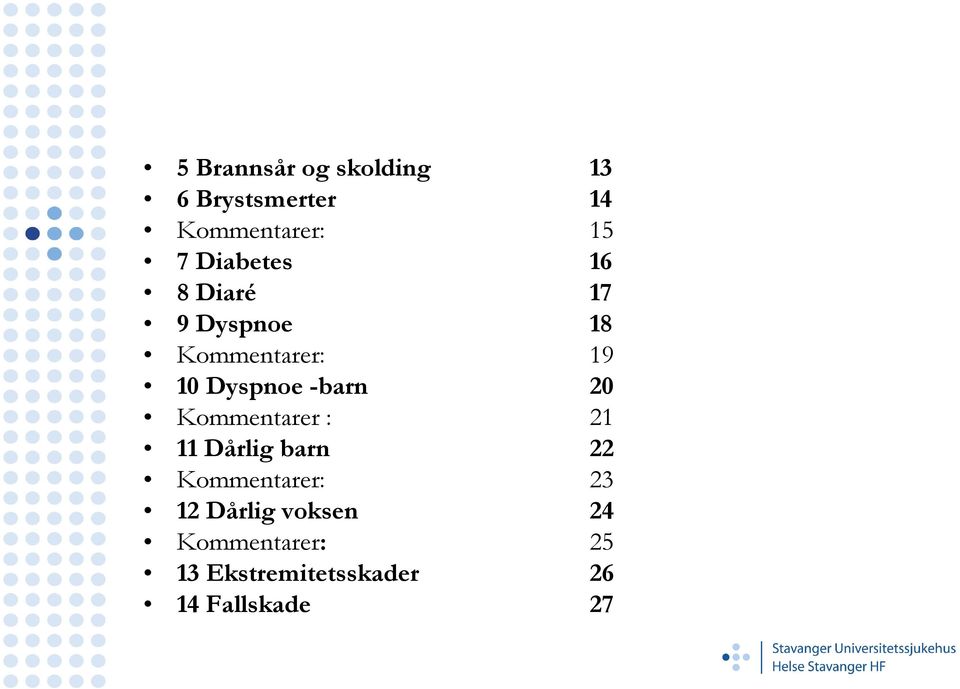 -barn 20 Kommentarer : 21 11 Dårlig barn 22 Kommentarer: 23 12