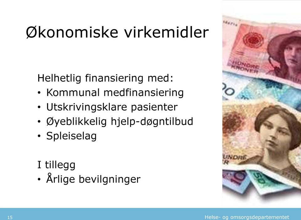 Utskrivingsklare pasienter Øyeblikkelig