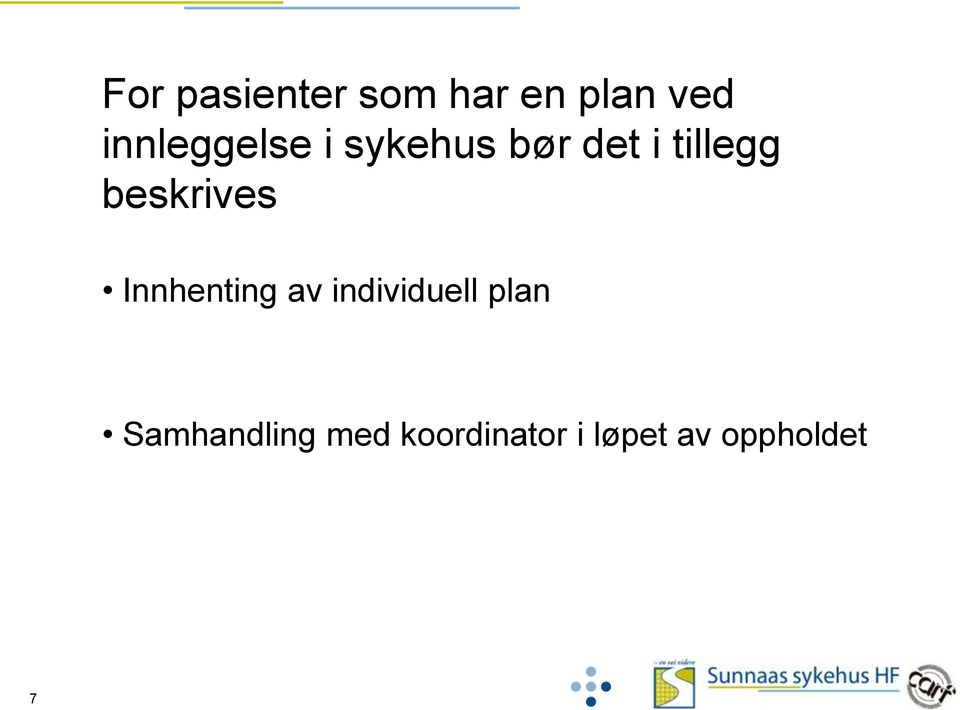 beskrives Innhenting av individuell plan