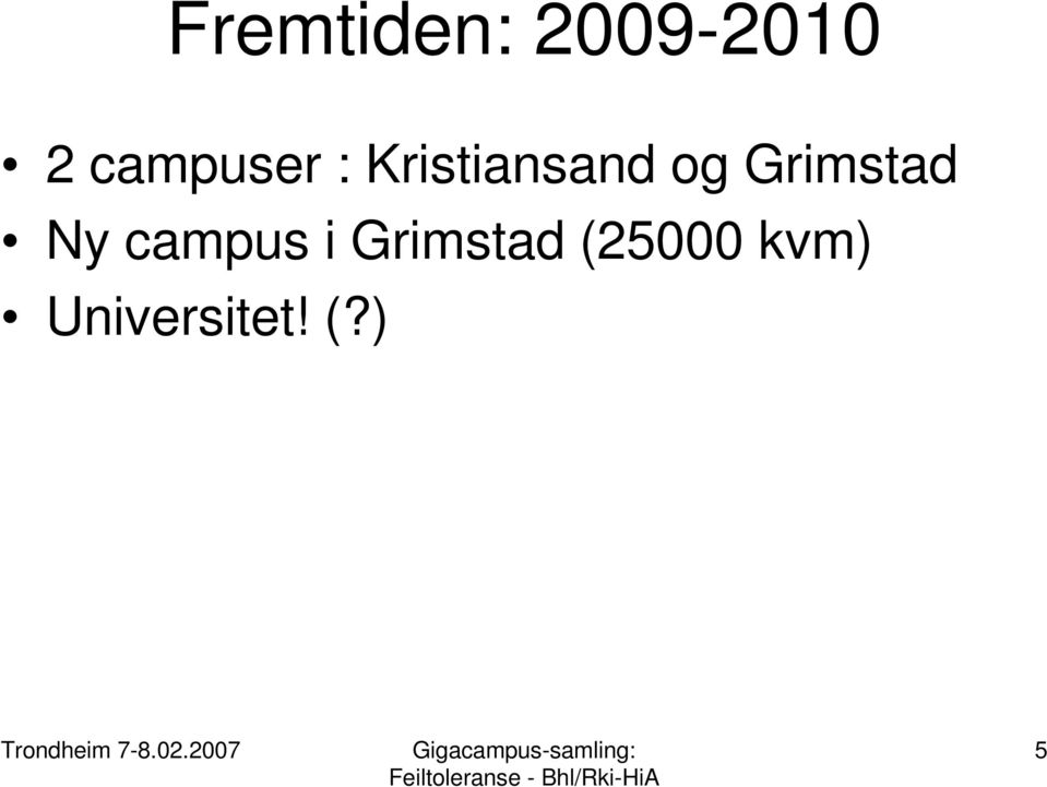 Grimstad Ny campus i