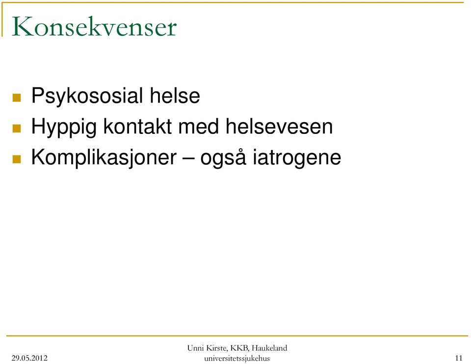 helsevesen Komplikasjoner