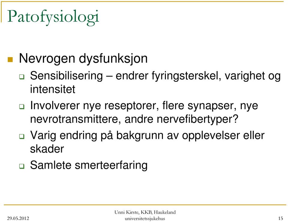 synapser, nye nevrotransmittere, andre nervefibertyper?