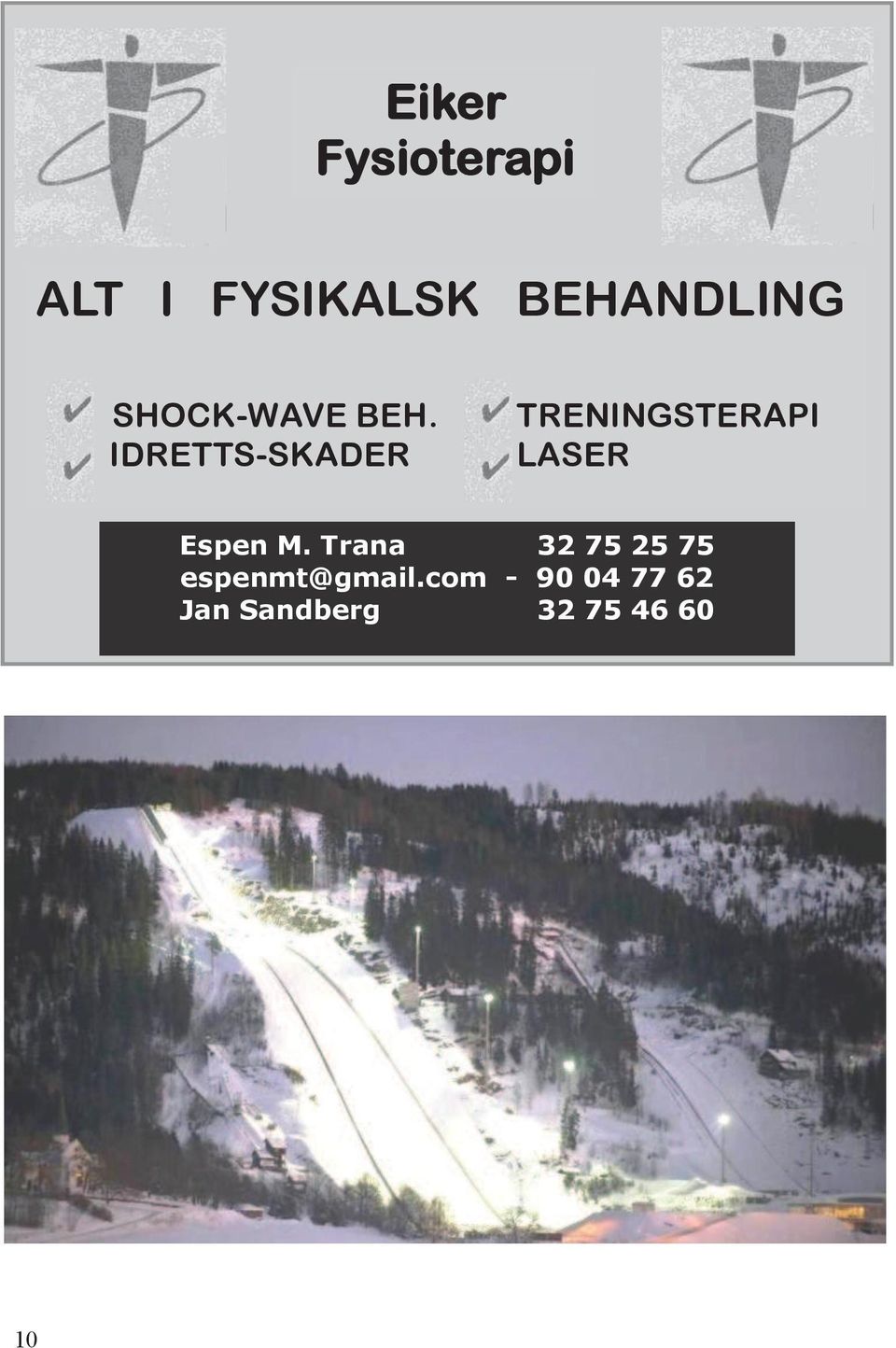 IDRETTS-SKADER TRENINGSTERAPI LASER Espen M.