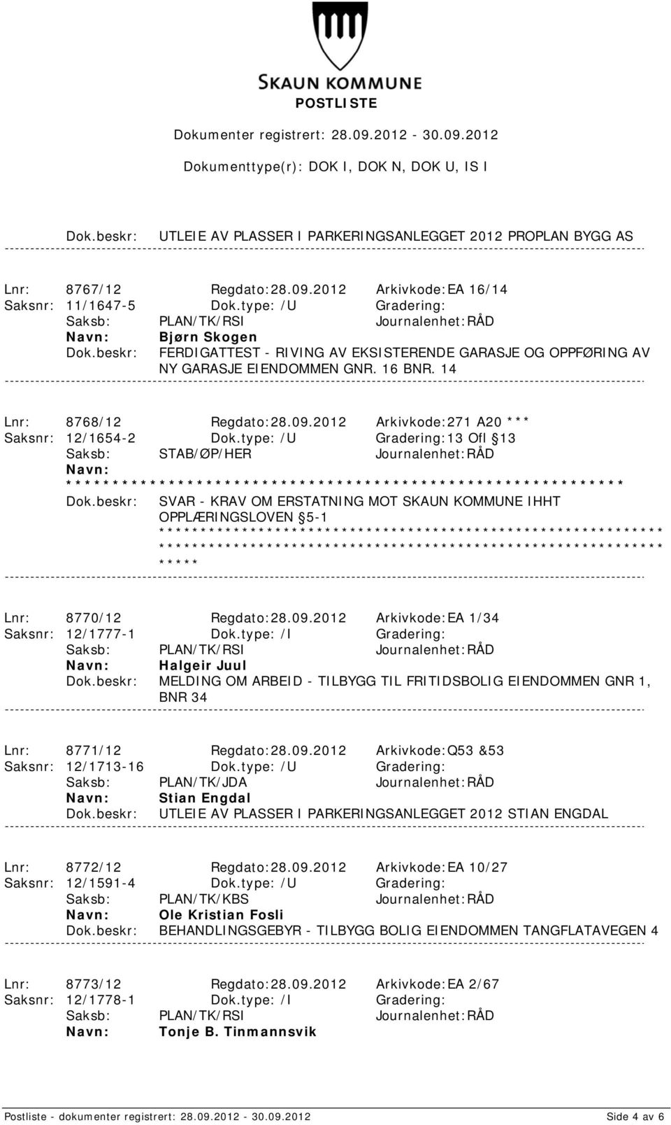 2012 Arkivkode:271 A20 *** Saksnr: 12/1654-2 Dok.