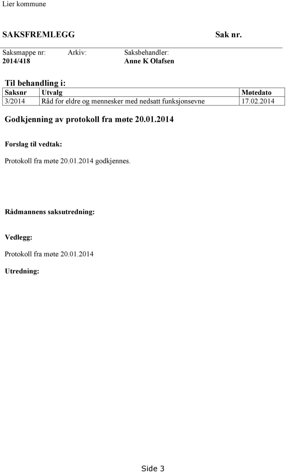 Møtedato 3/2014 Råd for eldre og mennesker med nedsatt funksjonsevne 17.02.