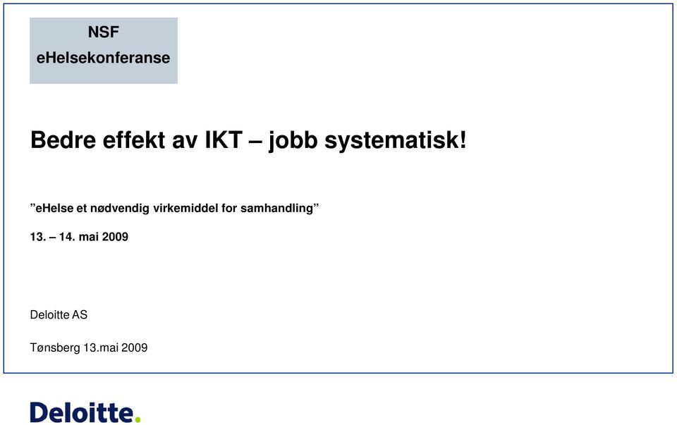 ehelse et nødvendig virkemiddel for