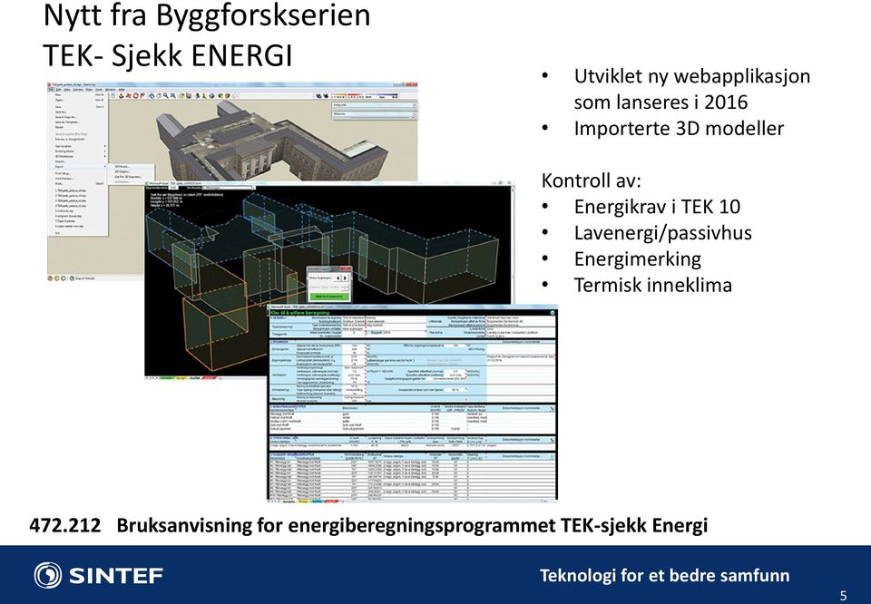 av: Energikrav i TEK 10 Lavenergi/passivhus Energimerking Termisk