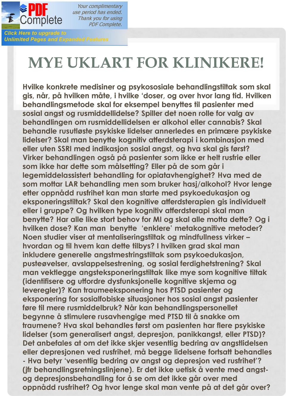 Skal behandle rusutløste psykiske lidelser annerledes en primære psykiske lidelser?