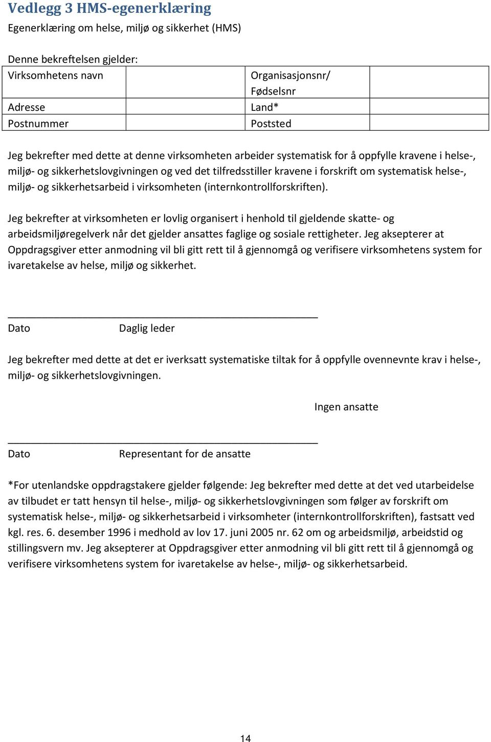 sikkerhetsarbeid i virksomheten (internkontrollforskriften).