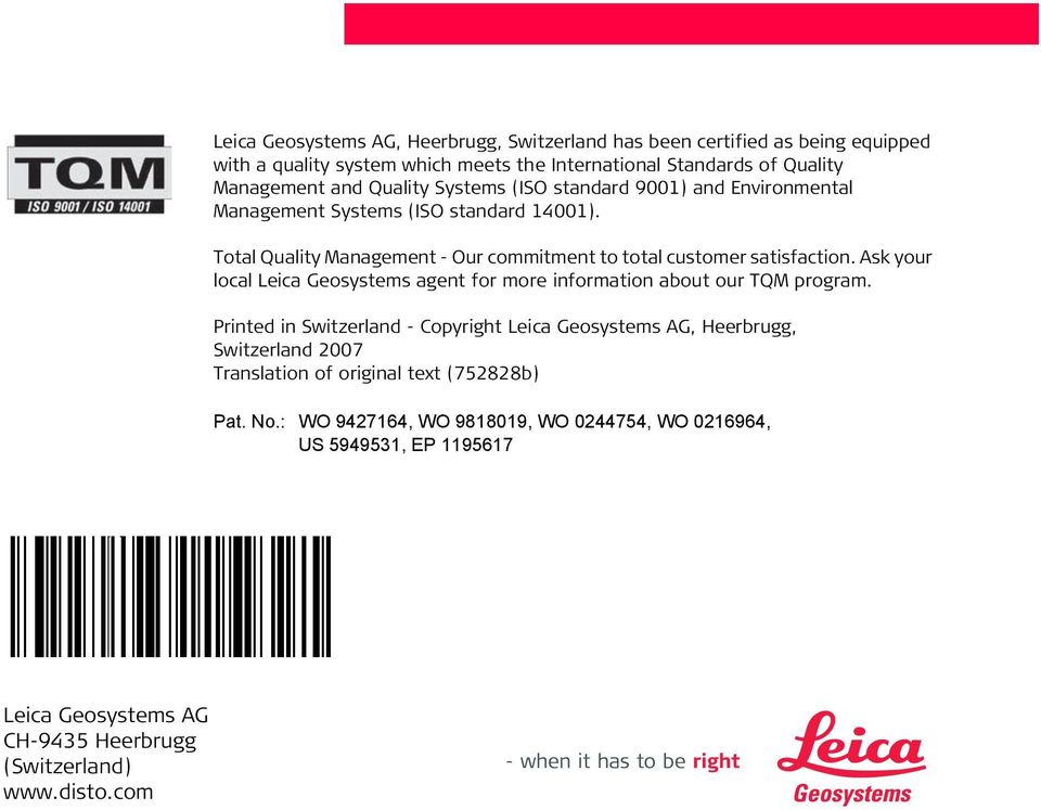 Ask your local Leica Geosystems agent for more information about our TQM program.