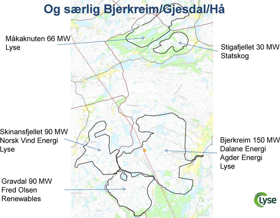 Skinansfjellet 90 MW Norsk Vind Energi Lyse Bjerkreim 150MW Dalane Energi Agder