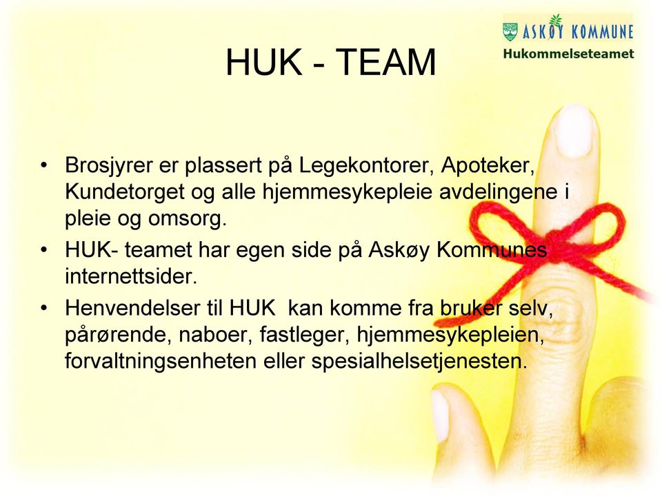 HUK- teamet har egen side på Askøy Kommunes internettsider.