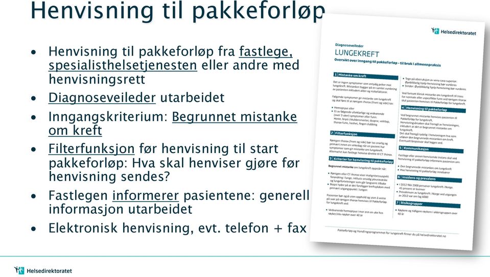 Filterfunksjon før henvisning til start pakkeforløp: Hva skal henviser gjøre før henvisning sendes?