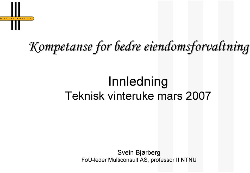 Teknisk vinteruke mars 2007 Svein