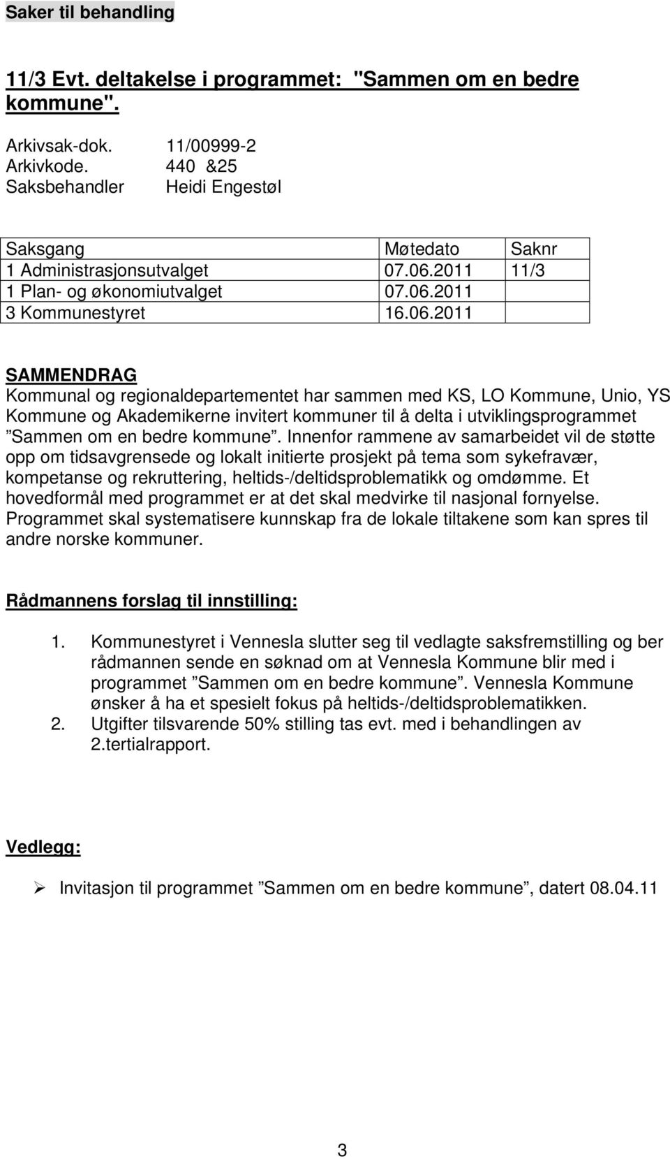 2011 11/3 1 Plan- og økonomiutvalget 07.06.