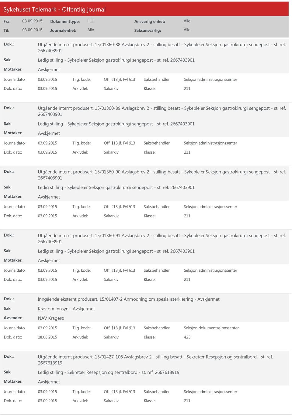 Utgående internt produsert, 15/01360-90 Avslagsbrev 2 - stilling besatt - Sykepleier Seksjon gastrokirurgi sengepost - st. ref.