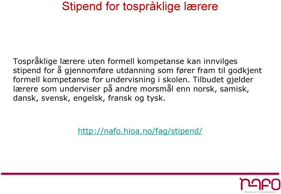 kompetanse for undervisning i skolen.