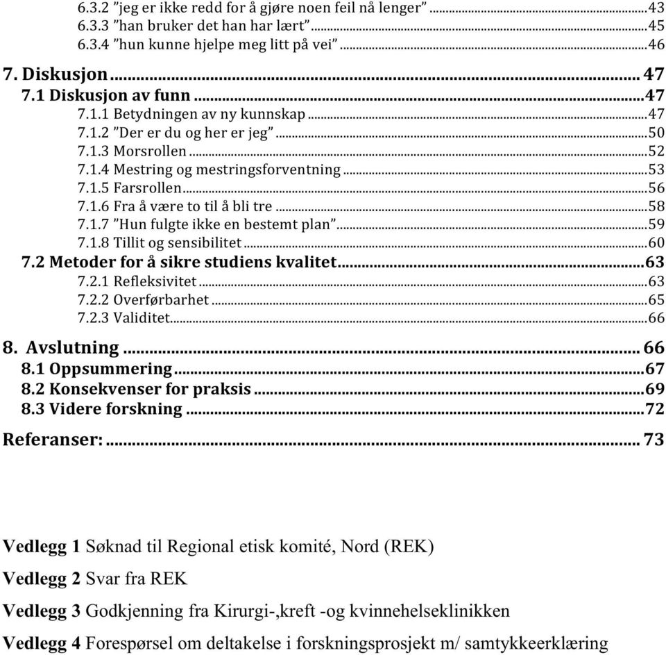 Kirurgi-,kreft -og kvinnehelseklinikken Vedlegg 4