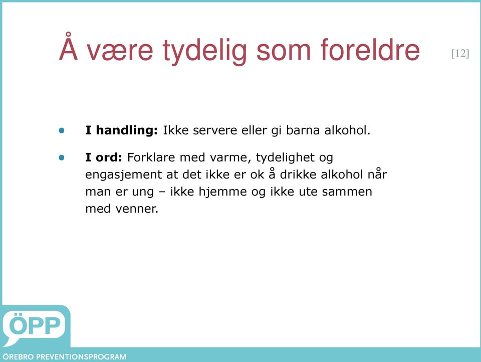 I ord: Forklare med varme, tydelighet og engasjement at