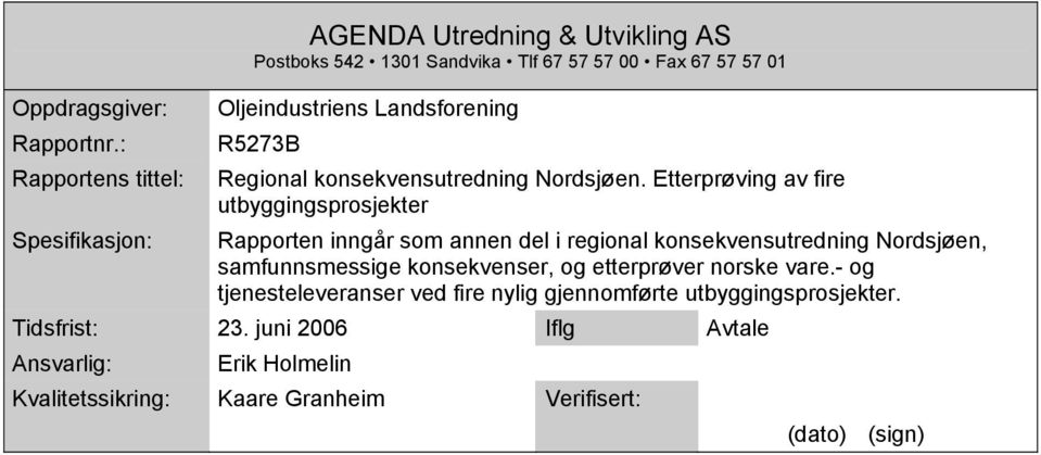 Landsforening R5273B Regional konsekvensutredning Nordsjøen.