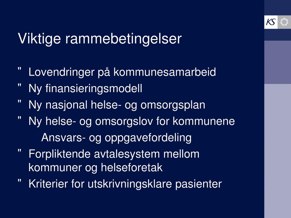 omsorgslov for kommunene Ansvars- og oppgavefordeling " Forpliktende