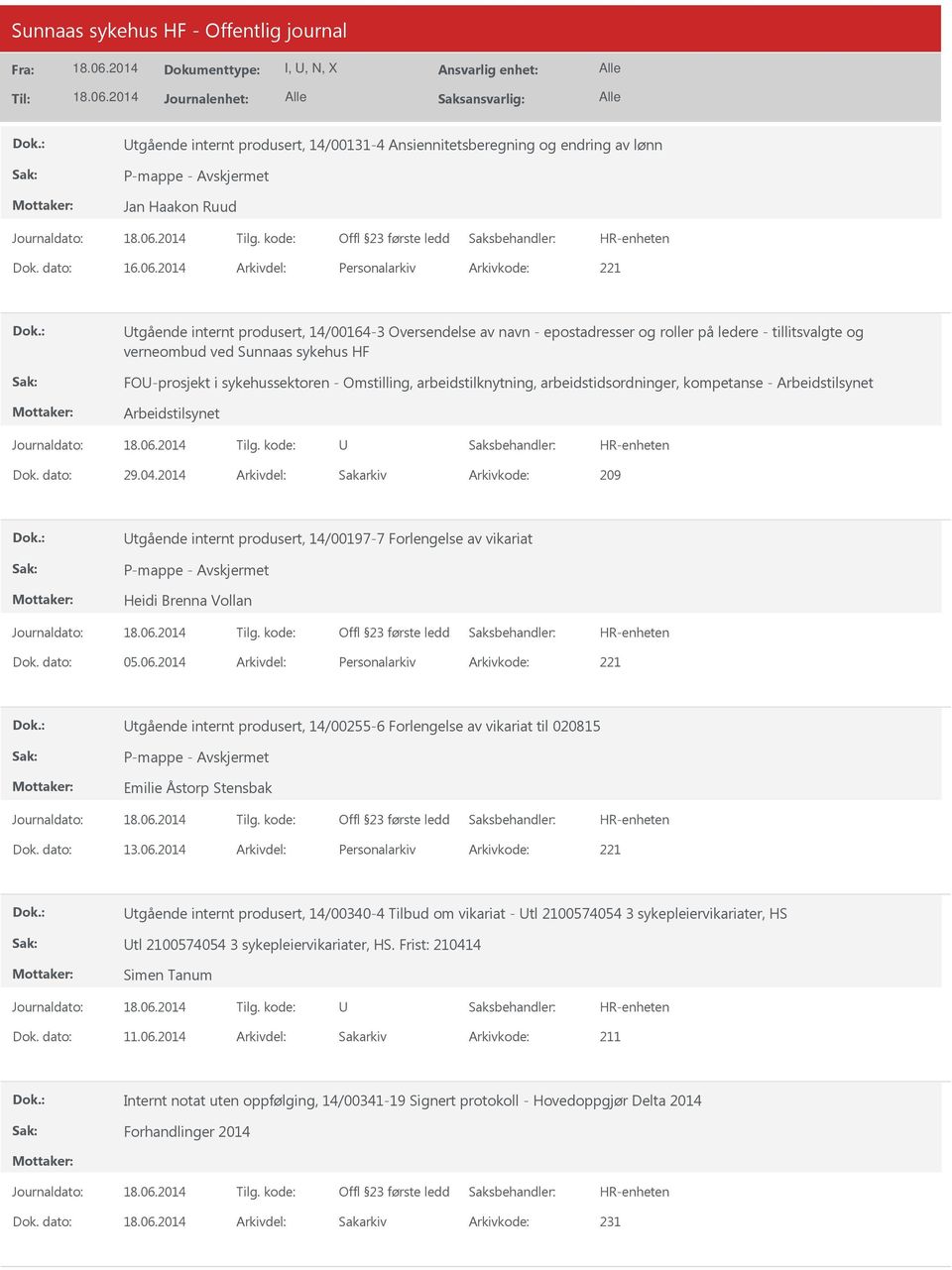 FO-prosjekt i sykehussektoren - Omstilling, arbeidstilknytning, arbeidstidsordninger, kompetanse - Arbeidstilsynet Arbeidstilsynet Dok. dato: 29.04.