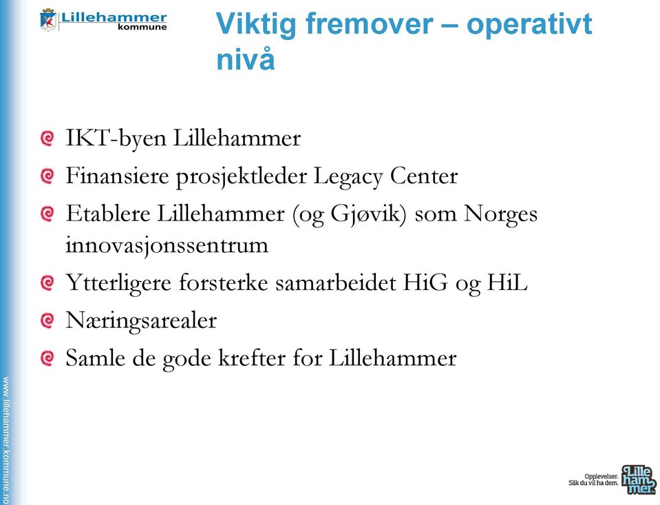 som Norges innovasjonssentrum Ytterligere forsterke