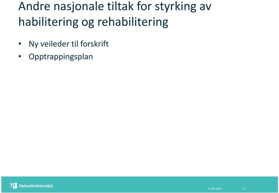 rehabilitering Ny veileder til