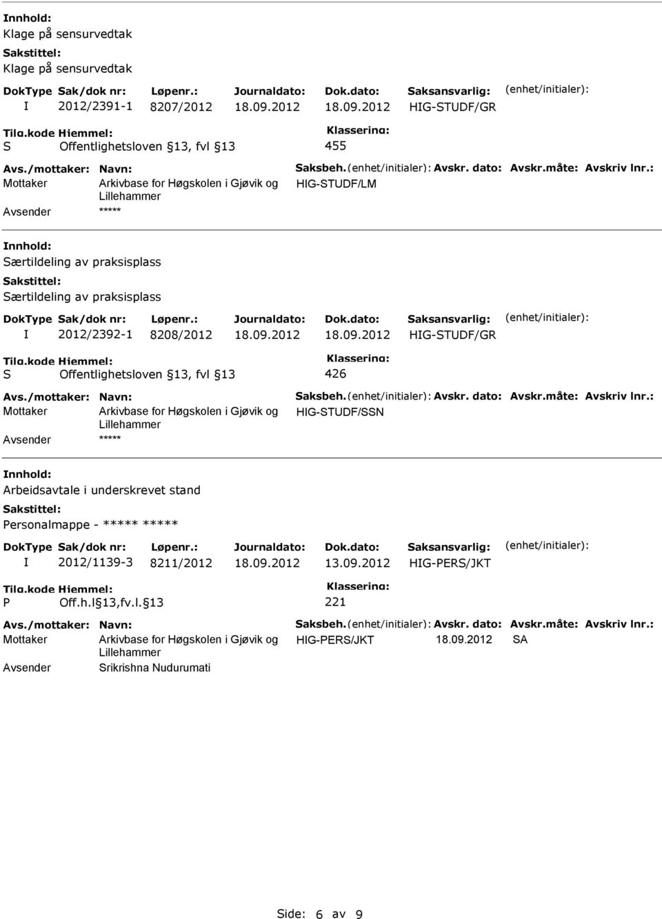 Mottaker HG-TDF/N ***** Arbeidsavtale i underskrevet stand ersonalmappe - ***** *****