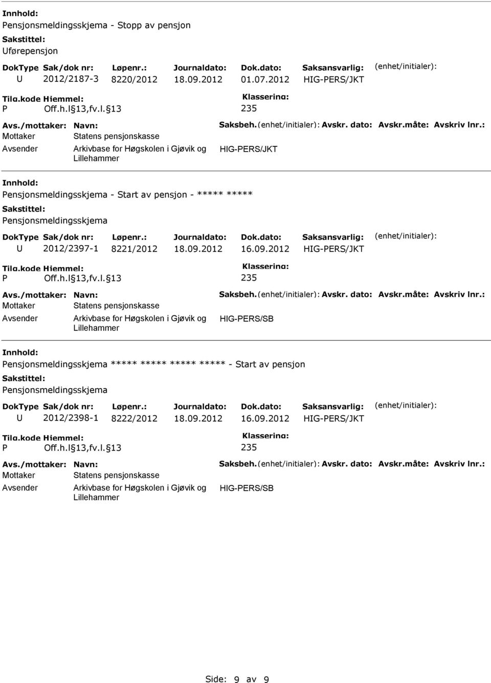 ensjonsmeldingsskjema 2012/2397-1 8221/2012 16.09.