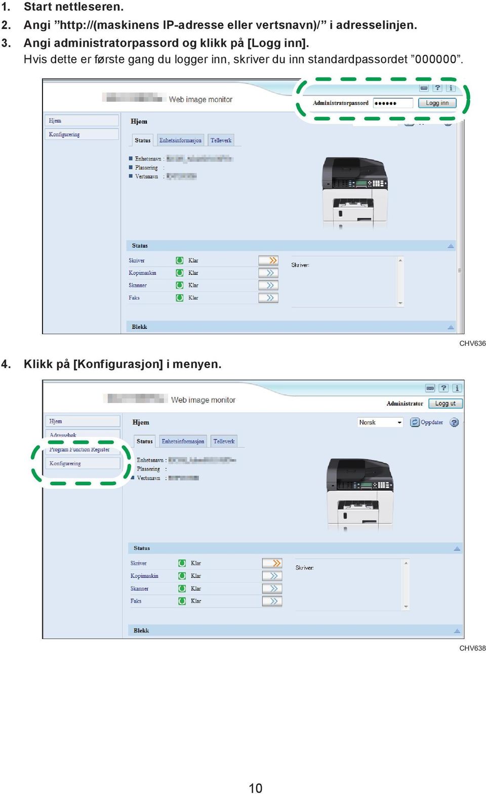 Angi administratorpassord og klikk på [Logg inn].