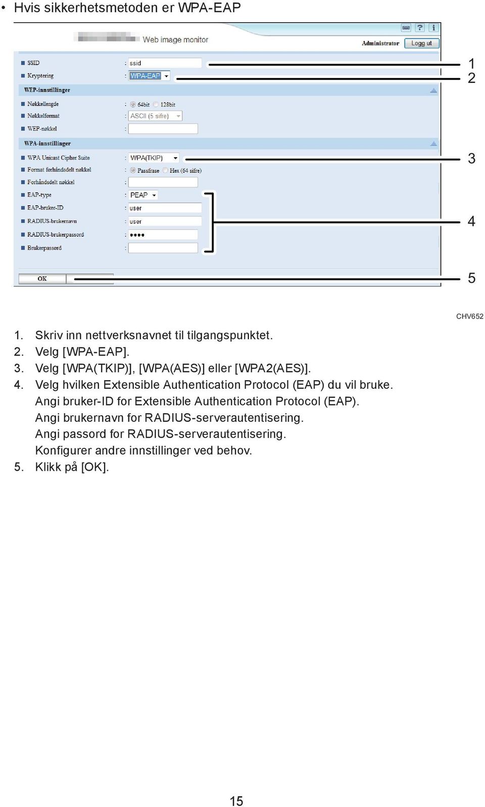 Velg hvilken Extensible Authentication Protocol (EAP) du vil bruke.