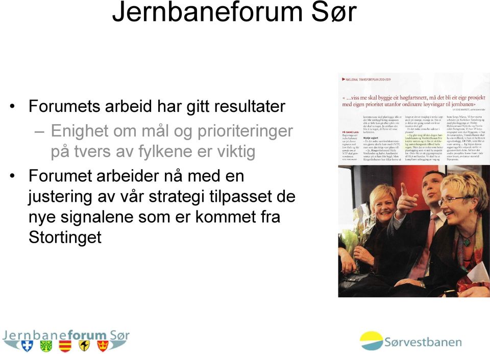 viktig Forumet arbeider nå med en justering av vår