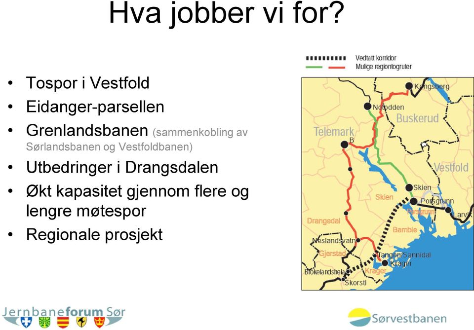 (sammenkobling av Sørlandsbanen og Vestfoldbanen)