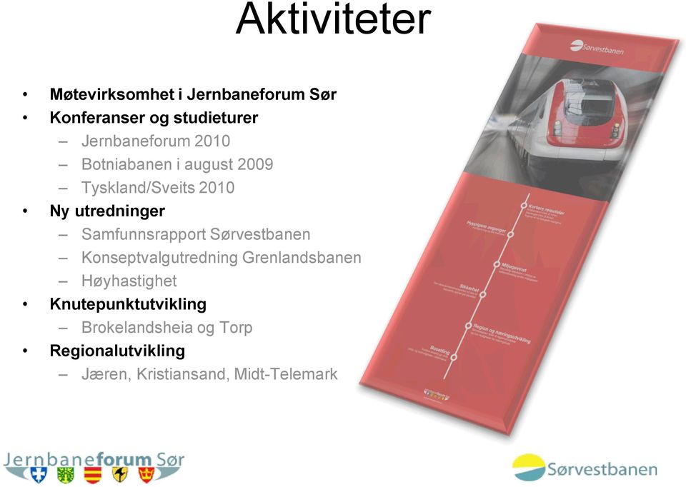 Samfunnsrapport Sørvestbanen Konseptvalgutredning Grenlandsbanen Høyhastighet