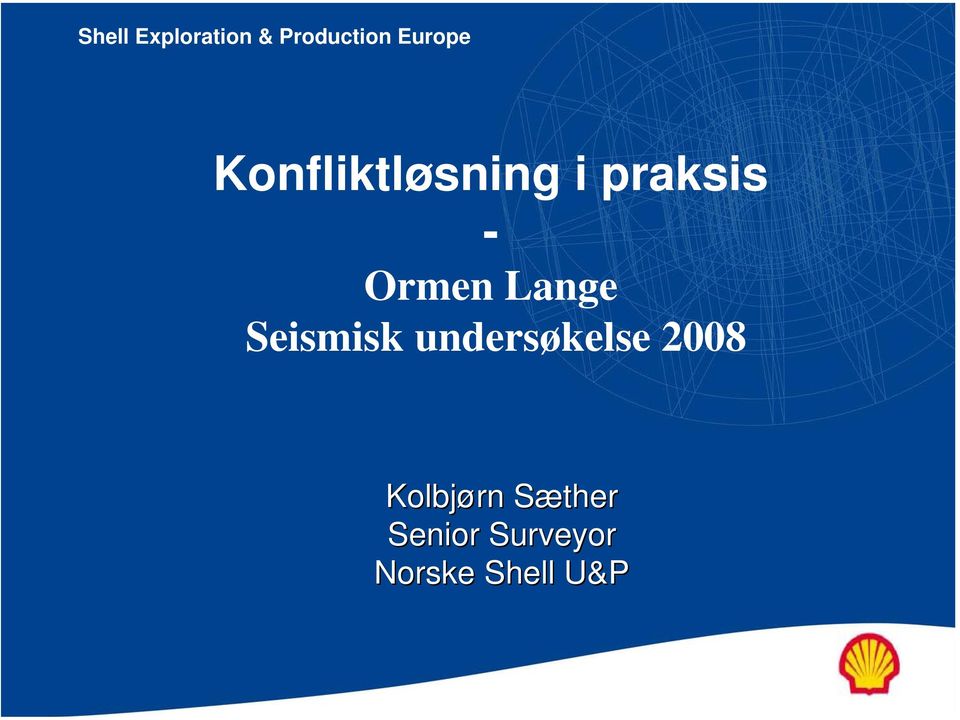 Lange Seismisk undersøkelse 2008