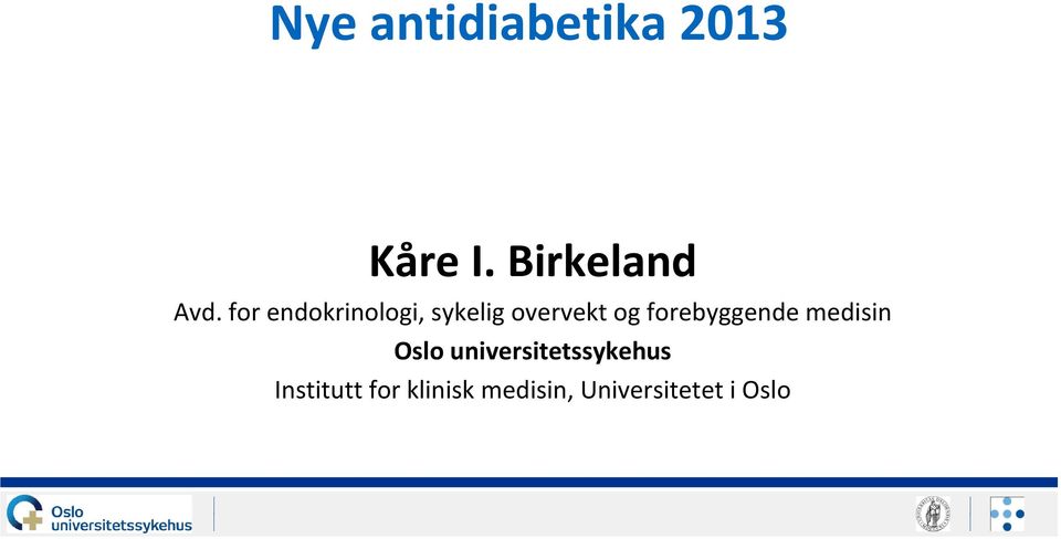 forebyggende medisin Oslo universitetssykehus