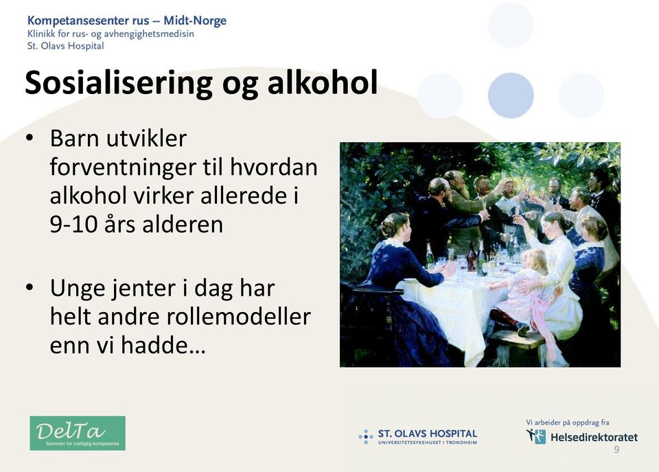 allerede i 9-10 års alderen Unge jenter i